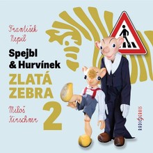 Audiokniha Spejbl & Hurvínek Zlatá zebra 2 - František Nepil, Miloš Kirschner