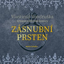 Audiokniha Zásnubní prsten - Martin Zahálka, Vlastimil Vondruška