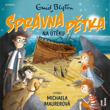 Audiokniha Správná pětka na útěku - Enid Blytonová, Michaela Maurerová