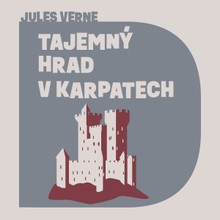 Audiokniha Tajemný hrad v Karpatech - Jules Verne, Libor Hruška