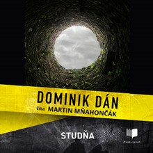 Audiokniha Studňa - Dominik Dán, Martin Mňahončák