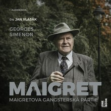 Audiokniha Maigretova gangsterská partie - Georges Simenon, Jan Vlasák