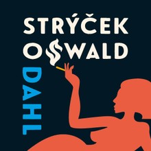 Audiokniha Můj strýček Oswald - Roald Dahl, Jiří Lábus