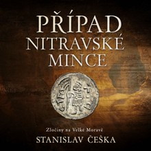 Audiokniha Případ nitravské mince - Stanislav Češka, David Kaloč