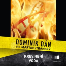 Audiokniha Krev není voda - Martin Stránský, Dominik Dán
