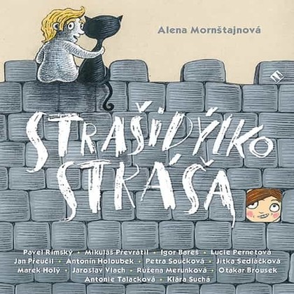 Audiokniha Strašidýlko Stráša - Antonie Talacková, Pavel Rímský., Igor Bareš, Lucie Pernetová, Jan Přeučil, Otakar Brousek, Jaroslav Vlach, Jitka Sedláčková, Marek Holý, Růžena Merunková, Klára Suchá, Mikuláš Převrátil, Antonín Holoubek, Petra Součková, Alena Mornštajnová