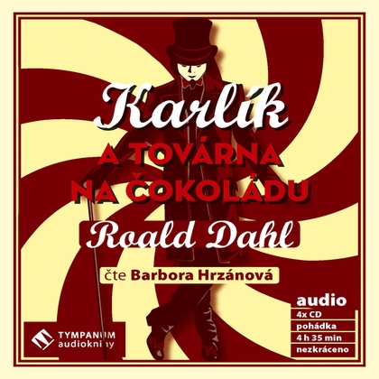 Audiokniha Karlík a továrna na čokoládu - Barbora Hrzánová, Roald Dahl