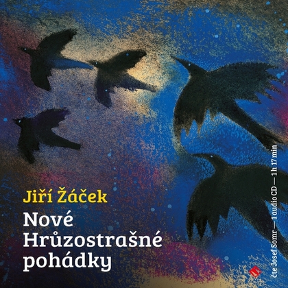 Audiokniha Nové hrůzostrašné pohádky - Josef Somr, Jiří Žáček