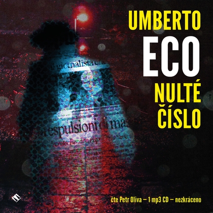 Audiokniha Nulté číslo - Petr Oliva, Umberto Eco