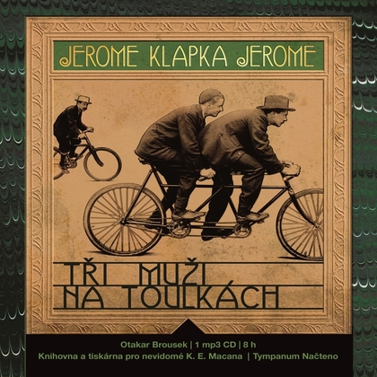 Audiokniha Tři muži na toulkách - Otakar Brousek st., Jerome Klapka Jerome