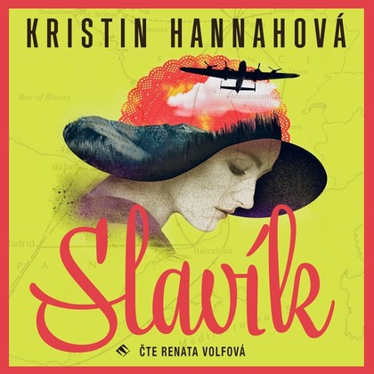 Audiokniha Slavík - Renáta Volfová, Kristin Hannahová