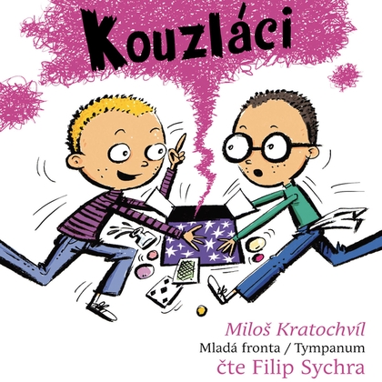 Audiokniha Kouzláci - Filip Sychra, Miloš Kratochvíl