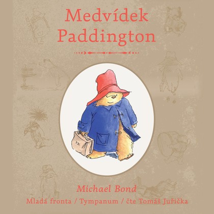 Audiokniha Medvídek Paddington - Tomáš Juřička, Michael Bond