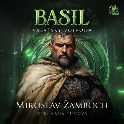 Audiokniha BASIL – Valašský vojvoda - Tunová Hana, Miroslav Žamboch
