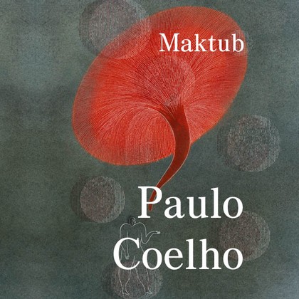 Audiokniha Maktub - Bartoš Kryštof, Paulo Coelho