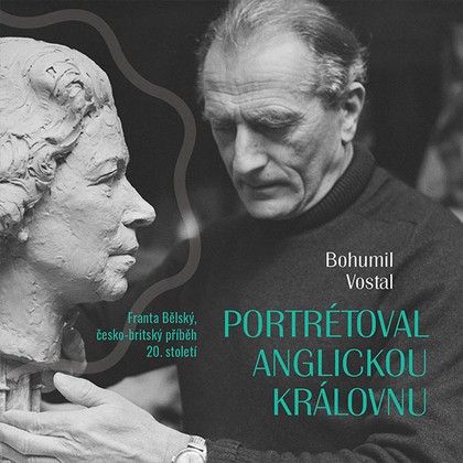Audiokniha Portrétoval anglickou královnu - Miroslav Černý, Vostal Bohumil