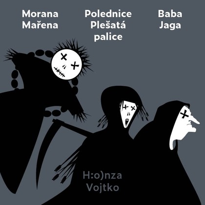 Audiokniha Morana Mařena, Polednice Plešatá palice, Baba Jaga - H:o)nza Vojtko, H:o)nza Vojtko