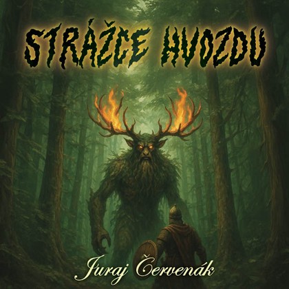 Audiokniha Strážce hvozdu - David Kaloč, Juraj Červenák