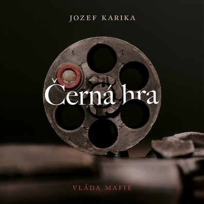 Audiokniha Černá hra - Vasil Fridrich, Jozef Karika