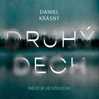 Audiokniha Druhý dech - Jančík Filip, Krásný Daniel