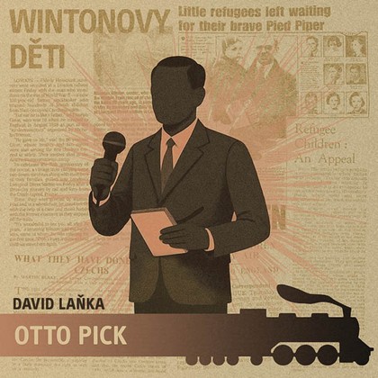 Audiokniha Wintonovy děti - Otto Pick - Jaromír Meduna, Vladimír Kroc, Balner Pavlína, Štréblová Alena, Bilina Šimon, David Laňka