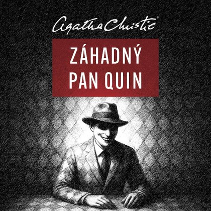 Audiokniha Záhadný pan Quin - Otakar Brousek, Agatha Christie