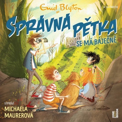 Audiokniha Správná pětka se má báječně - Michaela Maurerová, Enid Blytonová