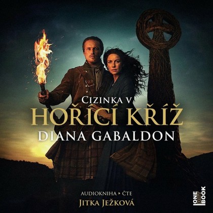 Audiokniha Hořící kříž - Jitka Ježková, Diana Gabaldon