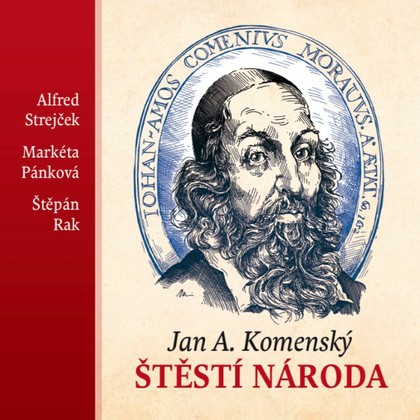 Audiokniha Štěstí národa - Strejček Alfred, Pánková Markéta, Komenský Jan Amos