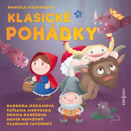 Audiokniha Klasické pohádky - David Novotný, Taťjana Medvecká, Barbora Hrzánová, Vladimír Javorský, Denisa Barešová, Daniela Fischerová