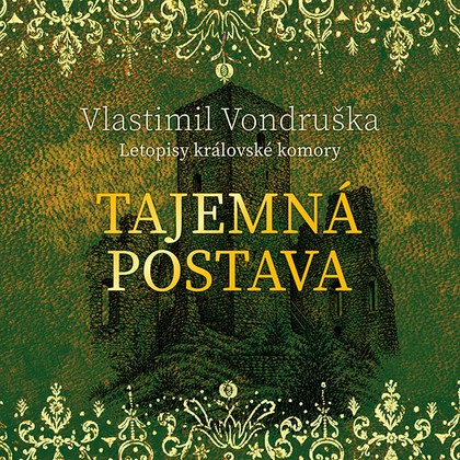 Audiokniha Tajemná postava - Martin Zahálka, Vlastimil Vondruška