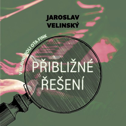 Audiokniha Přibližné řešení - Libor Hruška, Jaroslav Velinský