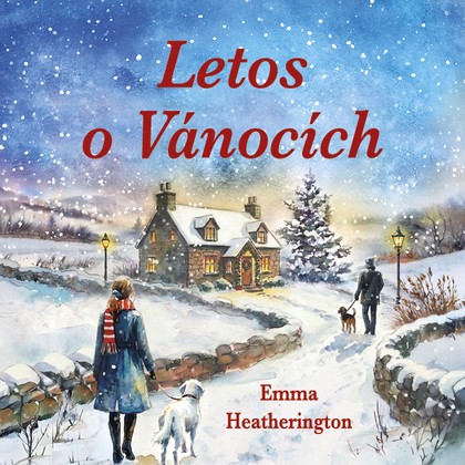 Audiokniha Letos o Vánocích - Marie Štípková, Emma Heatherington
