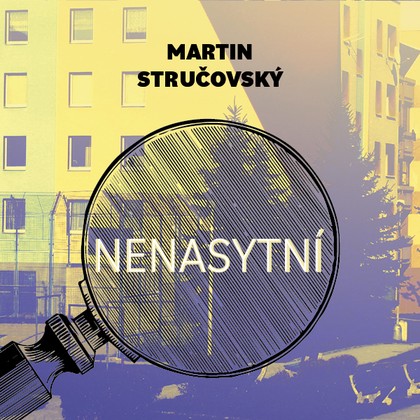 Audiokniha Nenasytní - Jiří Vyorálek, Martin Stručovský