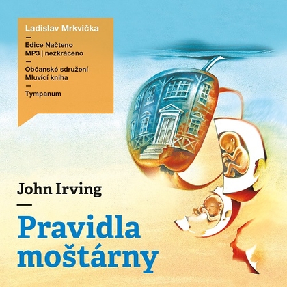 Audiokniha Pravidla moštárny - Ladislav Mrkvička, John Irving