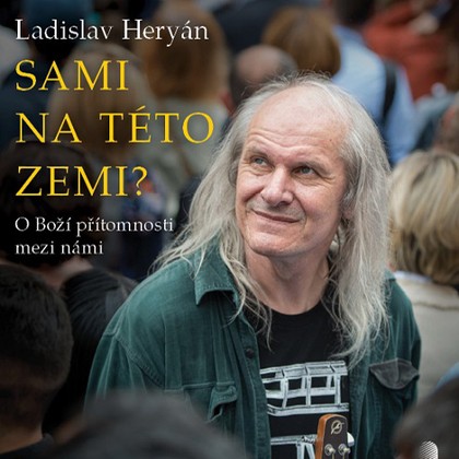 Audiokniha Sami na této zemi? - Ladislav Heryán, Ladislav Heryán