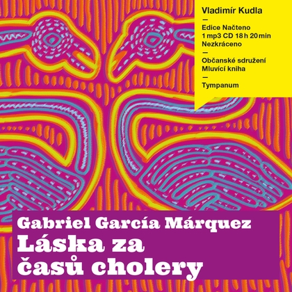 Audiokniha Láska za časů cholery - Vladimír Kudla, Gabriel García Márquez