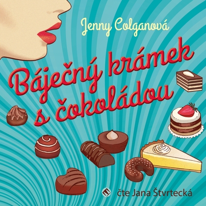 Audiokniha Báječný krámek s čokoládou - Jana Štvrtecká, Jenny Colganová