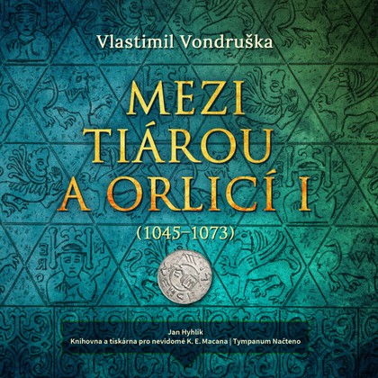 Audiokniha Mezi tiárou a orlicí I. - Jan Hyhlík, Vlastimil Vondruška