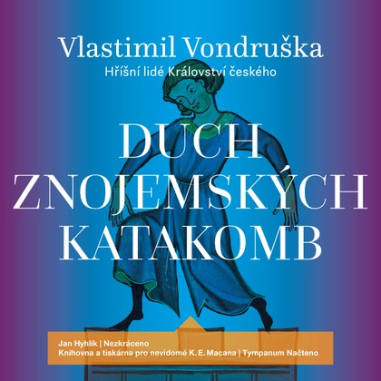 Audiokniha Duch znojemských katakomb - Jan Hyhlík, Vlastimil Vondruška