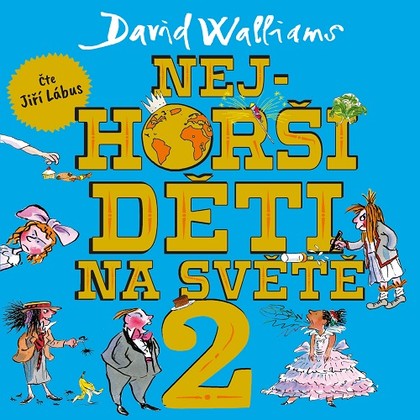 Audiokniha Nejhorší děti na světě 2. - Jiří Lábus, David Walliams