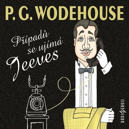 Audiokniha Případů se ujímá Jeeves - Miroslav Táborský, Jan Meduna, Jaromír Dulava, Jan Vondráček, Lukáš Hlavica, Klára Sedláčková-Oltová, Tomáš Havlínek, Klára Suchá, Tereza Dočkalová, Pavel Oubram, Marek Němec, Veronika Košťáková, Natálie Drabiščáková, Jiří Suchý z Tábora, P.G. Wodehouse