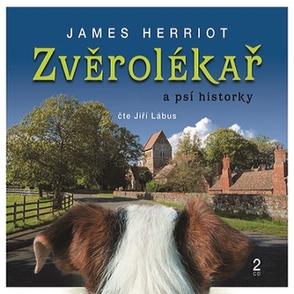 Audiokniha Zvěrolékař a psí historky - Jiří Lábus, James Herriot