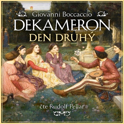 Audiokniha Dekameron - den druhý - Rudolf Pellar, Giovanni Boccaccio