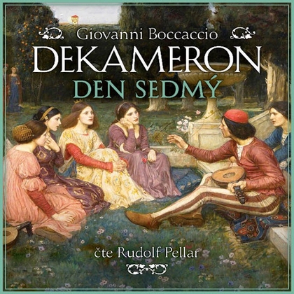 Audiokniha Dekameron - den sedmý - Rudolf Pellar, Giovanni Boccaccio