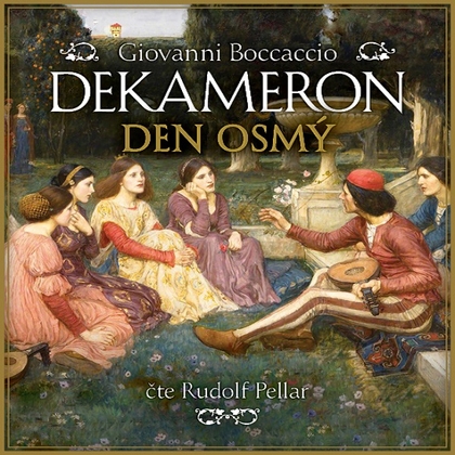 Audiokniha Dekameron - den osmý - Rudolf Pellar, Giovanni Boccaccio
