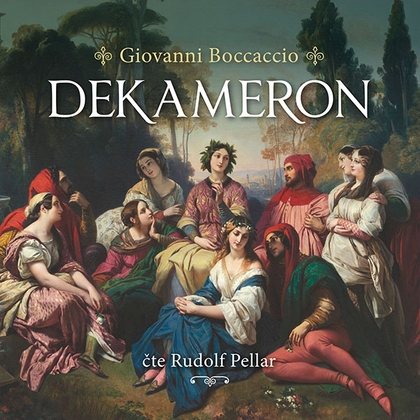 Audiokniha Dekameron - komplet - Rudolf Pellar, Giovanni Boccaccio