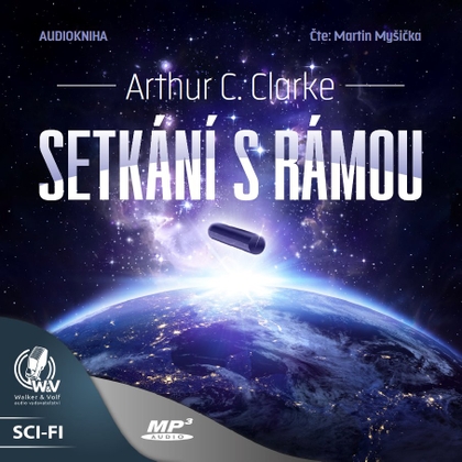 Audiokniha Setkání s Rámou - Martin Myšička, Arthur C. Clarke