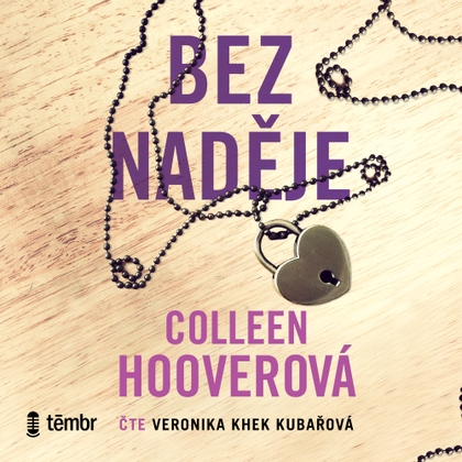 Audiokniha Bez naděje - Veronika Khek Kubařová, Coleen Hoover