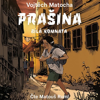 Audiokniha Prašina - Bílá komnata - Matouš Ruml, Vojtěch Matocha